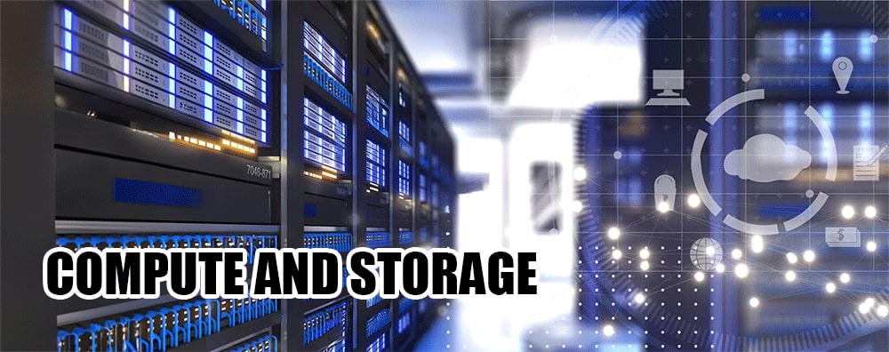 Compute and Storage