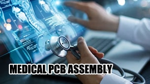 Medical PCB Manufacturing & Assembly