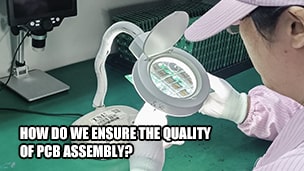 How Do We Ensure the Quality of PCB Assembly?