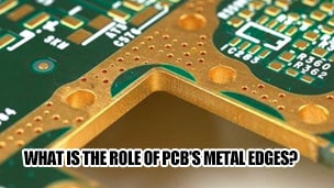 What is the role of PCB's metal edges?
